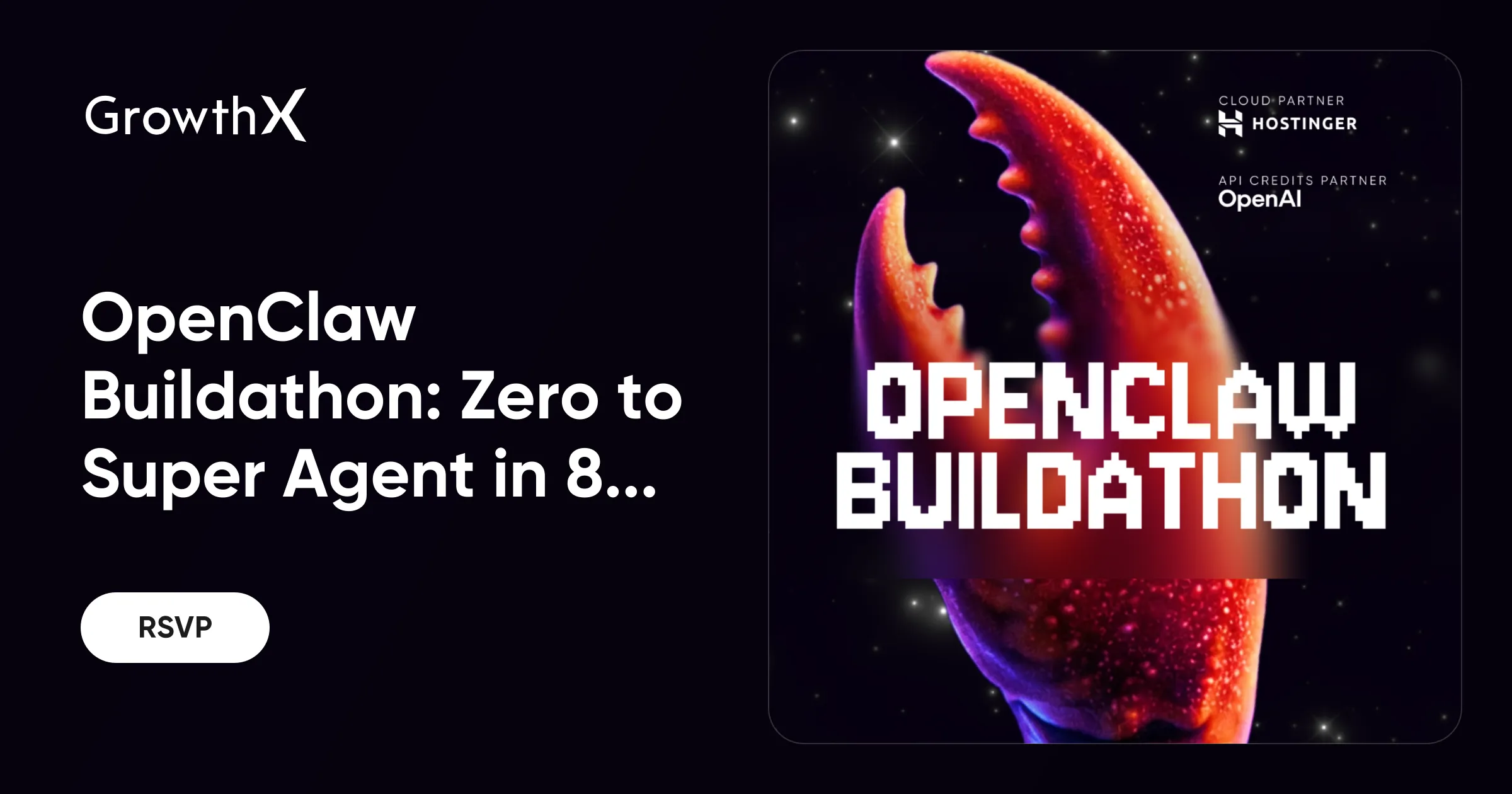 OpenClaw Buildathon: Zero to Super Agent in 8 Hours | GrowthX Events